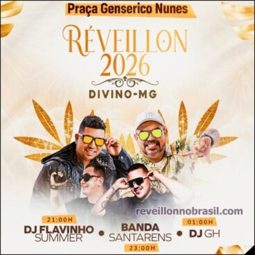 Réveillon 2026 de Divino em Minas Gerais : shows na virada de ano na Praça Genserico Nunes - reveillonnobrasil.com