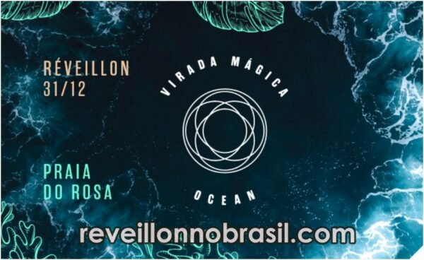 Virada Mágica Réveillon 2024 na Praia do Rosa em Imbituba no litoral catarinense