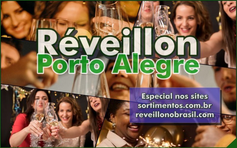 Porto Alegre Réveillon 2025 - Porto Alegre Virada de Ano - Porto Alegre Ceias e Festas de Réveillon