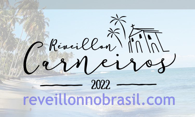 Réveillon Praia dos Carneiros 2022 em Tamandaré - reveillonnobrasil.com