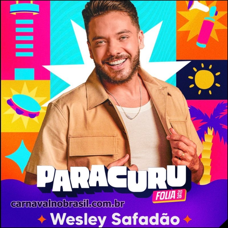 Wesley Safadão é atração do Paracuru Folia 2026 - Paracuru Carnaval no Brasil
