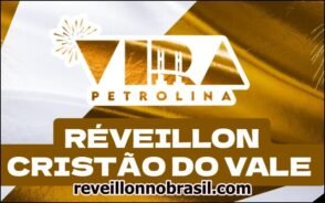 Réveillon de Petrolina - Vira Petrolina 2026 - Réveillon Cristão na Vila Eulália em Petrolina - reveillonnobrasil.com