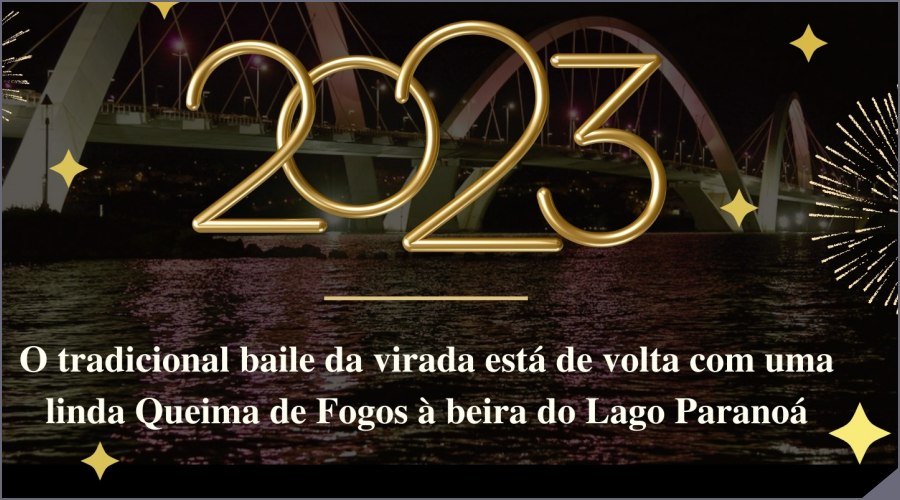 Festas de Réveillon 2023 em Brasília - Réveillon no Brasil
