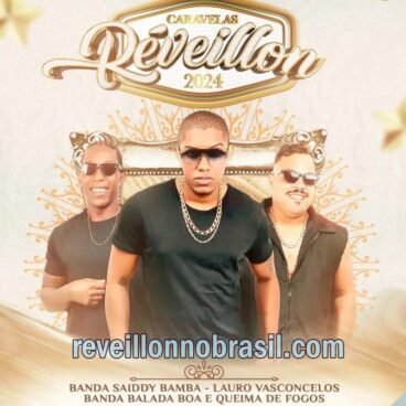 Caravelas Réveillon 2024 no litoral baiano - Praia do Grauçá e Rua do Porto -Caravelas Réveillon no Brasil