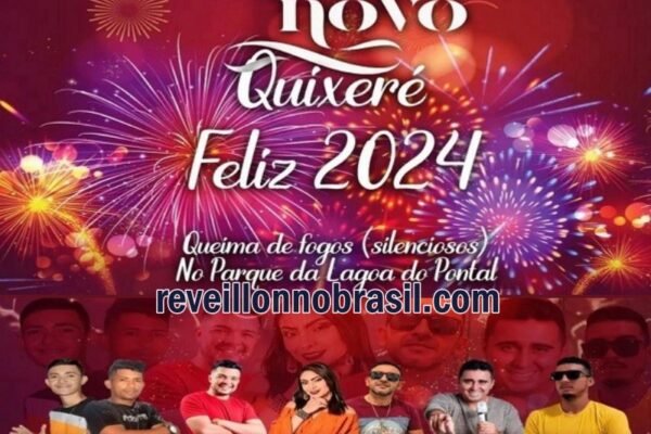 Quixeré Réveillon 2024 no Ceará : shows na Praça da Matriz e queima de fogos no Parque da Lagoa do Pontal
