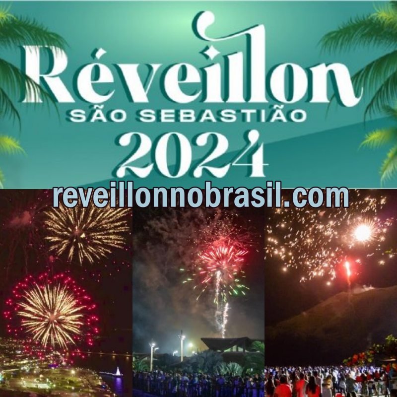 São Sebastião Réveillon 2024 : shows nas praias, festas e previsão do tempo na virada de ano