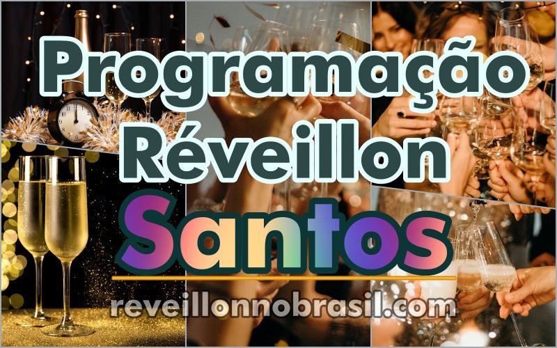 Santos Réveillon 2025 em São Paulo - Santos Virada de Ano - Santos Ano Novo