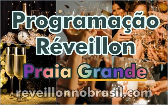Praia Grande Réveillon 2026 no litoral paulista - Programação Réveillon no Brasil 2026