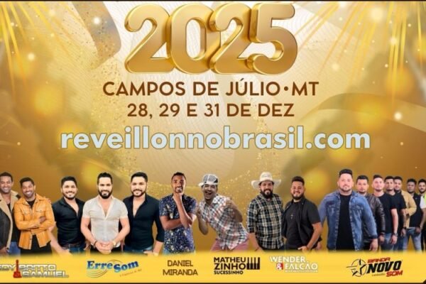 Campos de Júlio Réveillon 2025 no Mato Grosso : virada de ano terá três noites de shows na Praça Dorildo Neves de Moura