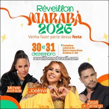 Marabá Réveillon 2026 no Pará : shows na virada de ano com Joelma, Michele Andrade e Zezé Di Camargo