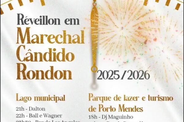 Marechal Cândido Rondon Réveillon 2026 no Paraná : shows e queima de fogos na virada de ano no lago municipal e no distrito de Porto Mendes - reveillonnobrasil.com