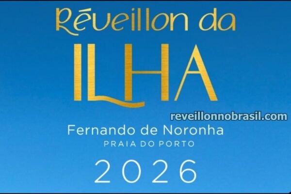 Réveillon da Ilha 2026 - Fernando de Noronha Réveillon 2026 na Praia do Porto