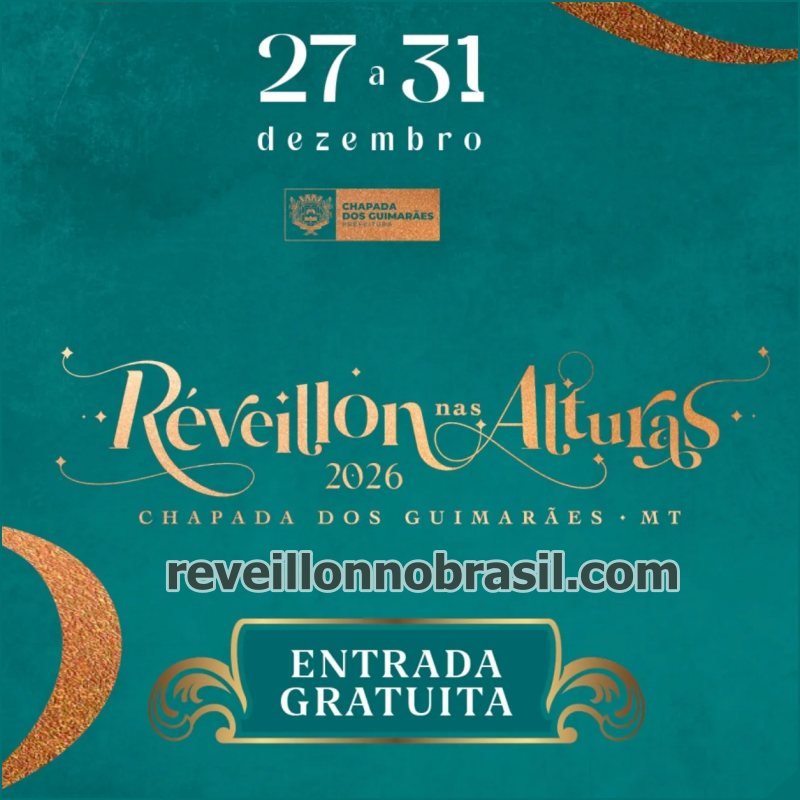 Réveillon nas Alturas 2026 : festa na virada de ano na Chapada dos Guimarães - reveillonnobrasil.com