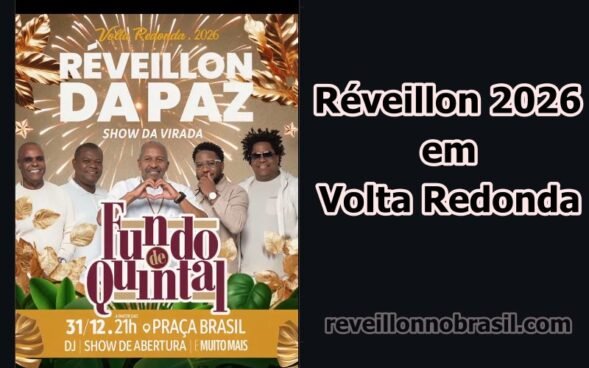 Réveillon de Volta Redonda - Réveillon da Paz em Volta Redonda - Show Fundo de Quintal na virada de ano em Volta Redonda - reveillonnobrasil.com