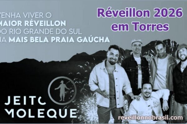 Réveillon 2026 na Praia Grande em Torres no litoral norte gaúcho - reveillonnobrasil.com