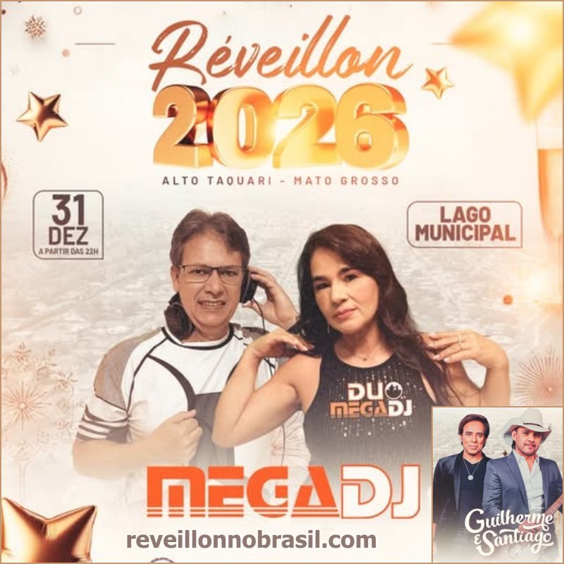 Alto Taquari Réveillon 2026 no Mato Grosso - Alto Taquari Virada de Ano - reveillonnobrasil.com