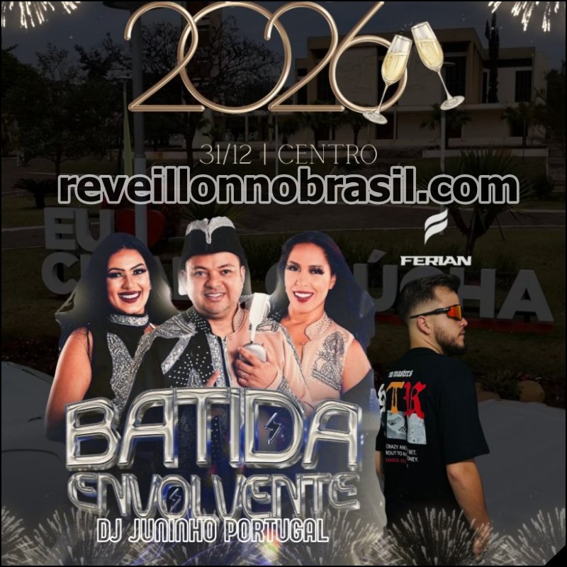 Réveillon 2026 de Cidade Gaúcha no Paraná : Batida Envolvente e DJ's Juninho Portugal e Ferian são as atrações da virada de ano