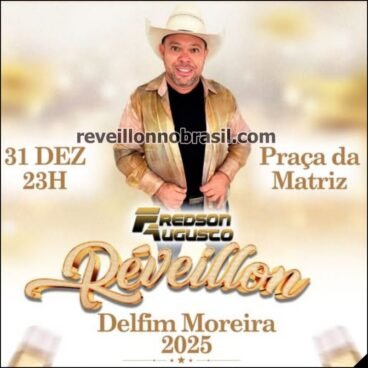 Réveillon 2026 de Delfim Moreira em Minas Gerais : show na virada de ano com Fredson Augusto