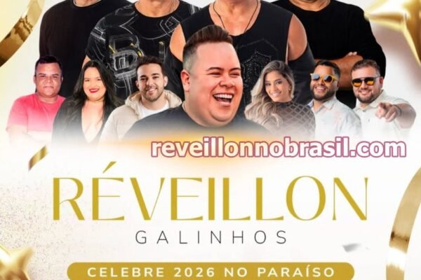 Galinhos Réveillon 2026 no Rio Grande do Norte : show na virada de ano na beira-mar