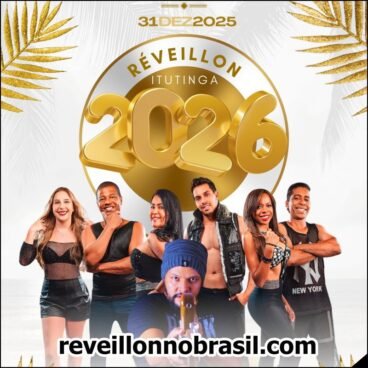Itutinga Reveillon 2026 em Minas Gerais - Sortimento Réveillon no Brasil