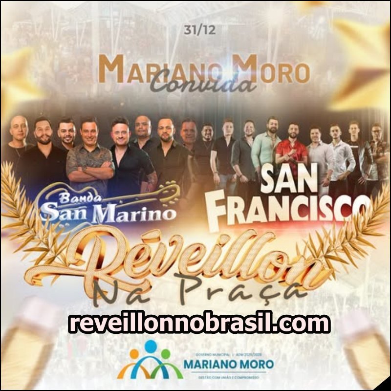 Shows Réveillon de Mariano Moro - Programação Réveillon de Mariano Moro - reveillonnobrasil.com